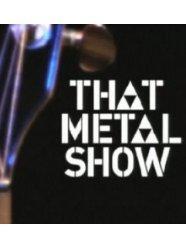 That Metal Show