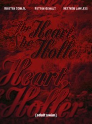 The Heart, She Holler