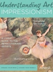 Understanding Art: Impressionism
