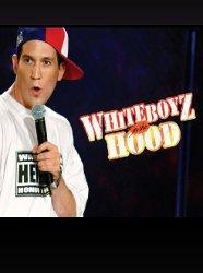 Whiteboyz in the Hood