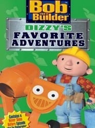 Watch Bob the Builder: Dizzy's Favorite Adventures Online - Full ...